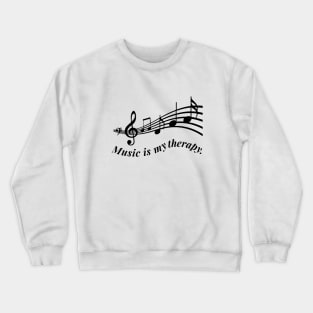 Music is My Therapy Crewneck Sweatshirt